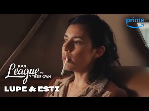 Best of Lupe & Esti | A League of Their Own | Prime Video