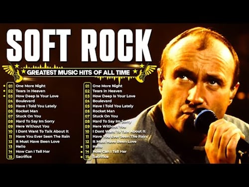 Phil Collins, Lionel Richie, Michael Bolton, Elton John, Chicago | Greatest Soft Rock Hits Ever
