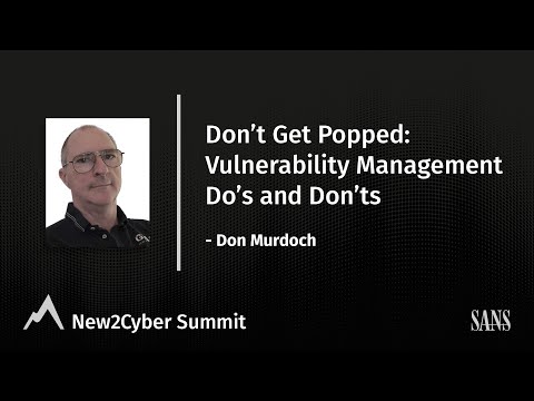 Don't Get Popped: Vulnerability Management Do's and Don'ts