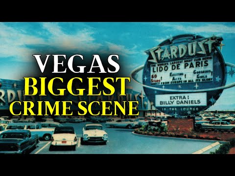 The Stardust: Las Vegas’ Greatest Crime Scene