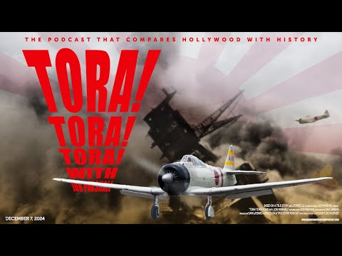 Tora! Tora! Tora! vs. History: Breaking Down the Accuracy with Jon Parshall