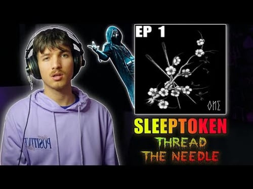 OLD SLEEP TOKEN!? | Sleep Token - Thread The Needle (SO DARK :O)