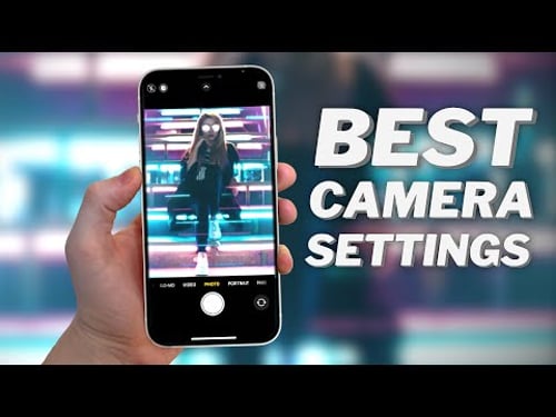 Best iPhone 12 Camera Settings for Photo & Video.
