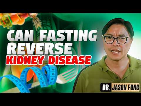 Can Fasting Help Reverse Kidney Disease| Chronic Kidney Disease | Jason Fung