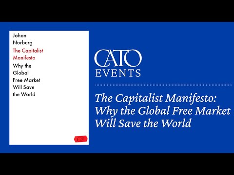 The Capitalist Manifesto: How Free Markets Will Save the World