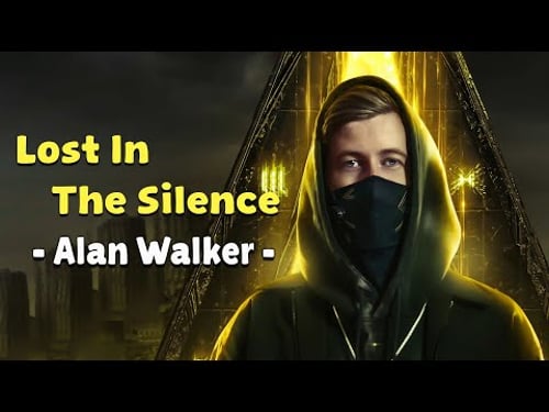 Alan Walker - Lost In The Silence