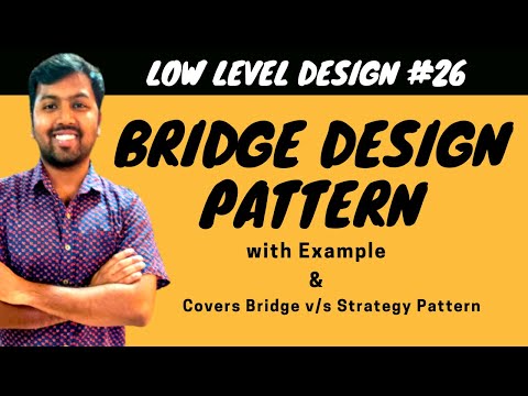 26. Bridge Design Pattern | LLD of Bridge Pattern with Example | Low Level Design of Bridge Pattern
