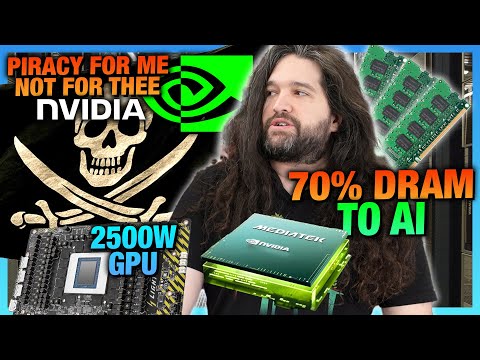 HW News - NVIDIA the Pirate, 70% DRAM to AI in 2026, 2500W XOC GPU, N1 CPU Rumors