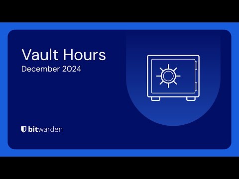Bitwarden Vault Hours: December 2024