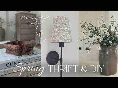 Spring Thrift & DIY / Budget Home Decor and DIY Ideas