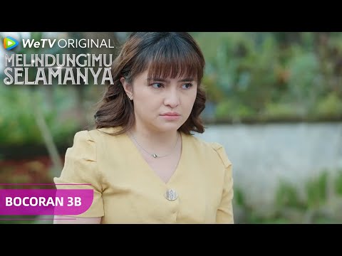 Ketika Doi Deket Sama Cewek Lain... | Melindungimu Selamanya | BOCORAN EP3B | WeTV Original