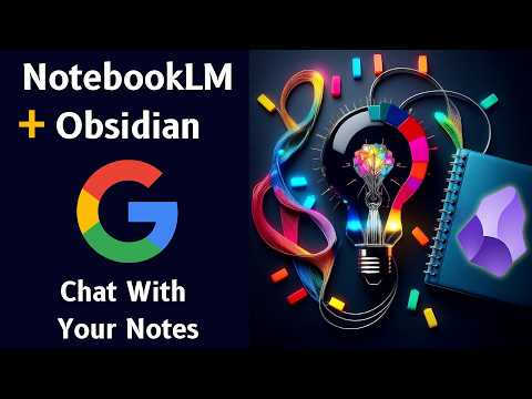 How I Use NotebookLM With Obsidian π Practical Note-Taking + AI π€