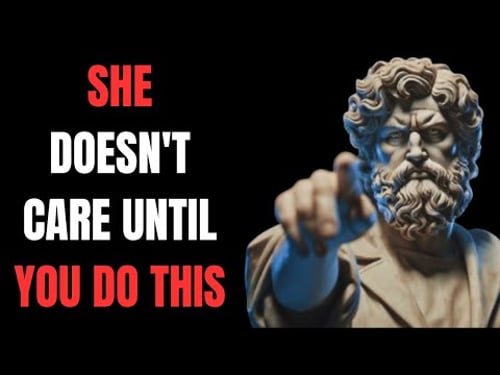 Women Don’t Care When They Hurt a Good Man… Until He Does This | Stoic Psychology