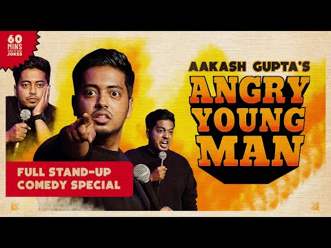 Aakash Gupta | Angry Young Man | Full Stand-up Comedy Special