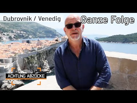 Dubrovnik & Venedig: Touristenmaschen im Weltkulturerbe! | GANZE FOLGE | Achtung Abzocke