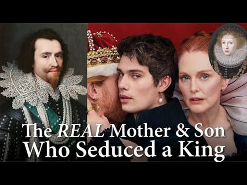 Mary & George Villiers - The King’s Gay Lover & His Mom