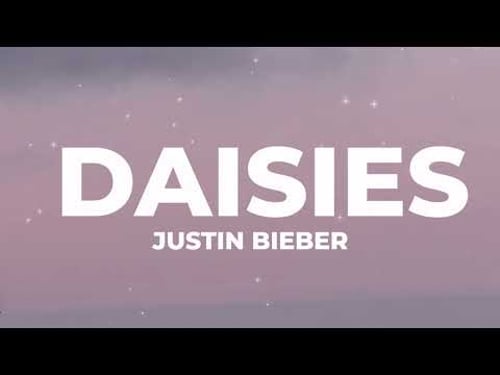 Justin Bieber - DAISIES (Lyrics)