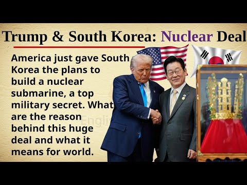 Trump Makes Nuclear Deal with South Korea | πΊπΈπ°π· Learn English Through Story Level 2 | Graded Reader