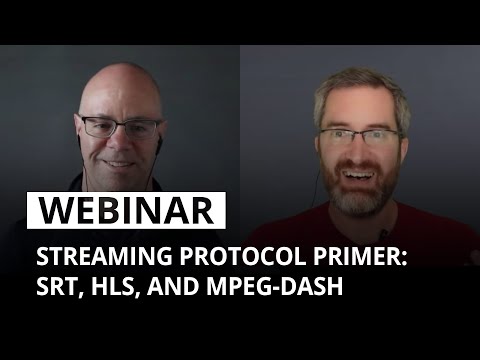 Streaming protocol primer: SRT, HLS, and MPEG-DASH