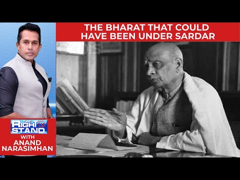 The Bharat That Could Have Been Under Sardar | Sardar Vallabhbhai Patel Anniversary #therightstand