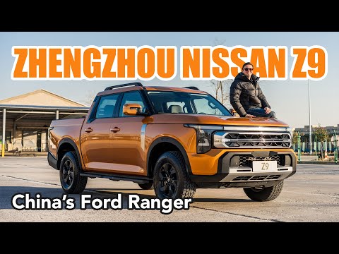 Zhengzhou Nissan Z9: Meet China's Ford Ranger