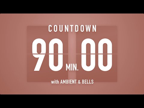90 Minute Countdown Timer ๐ค Flip Clock with Ambient Music & Bells ๐๐ต