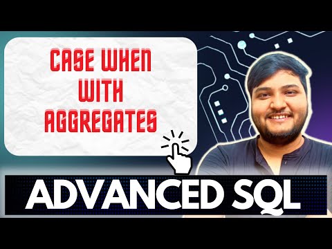 CASE WHEN END STATEMENTS with Aggregates Group by IN SQL | Advanced SQL | Ashutosh Kumar