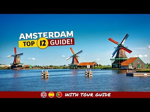 Things To Do In AMSTERDAM - Top Sights & Their Fascinating Stories!