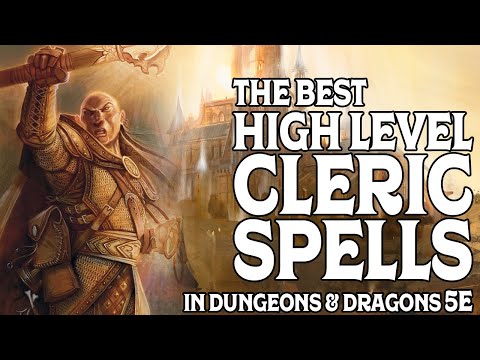 The Best High Level Cleric Spells in Dungeons and Dragons 5e