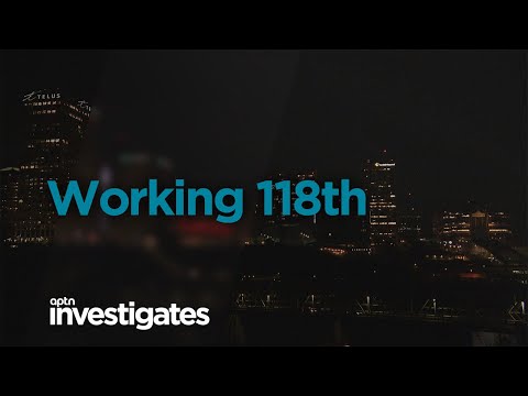 Working 118th | APTN Investigates