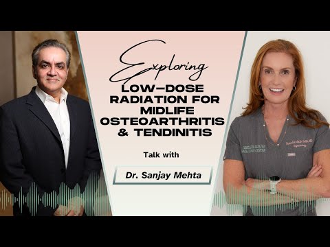 Exploring Low-Dose Radiation for Midlife Osteoarthritis & Tendinitis | Empowering Midlife Wellness