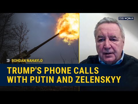 Trump's phone calls with Putin and Zelenskyy: exclusive comments from Bohdan Nahaylo