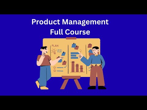 Product Management Full Course