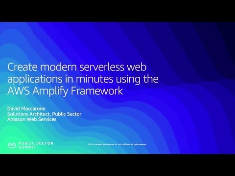 Create Modern Serverless Web Applications in Minutes using the AWS Amplify Framework