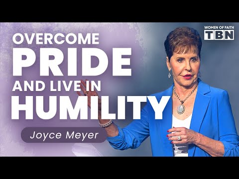 Joyce Meyer: Become More Like Jesus By Dropping Your Pride | Women of Faith on TBN