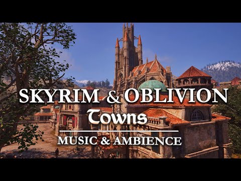 Oblivion & Skyrim | Calm Towns of Tamriel | Relaxing Music and Ambience | Meditation