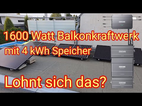 1600 Watt Balkonkraftwerk mit 4 kWh Speicher - Lohnt/Rechnet sich das? Zendure SolarFlow