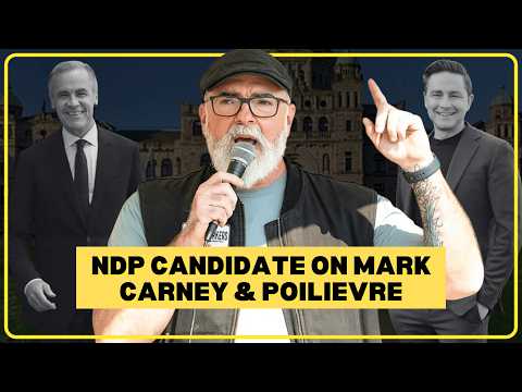 Rob Ashton on Pierre Poilievre, Mark Carney, and Why He’s Running to Lead the NDP