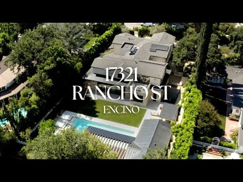 📍17321 Rancho St | Encino | $17,995,000