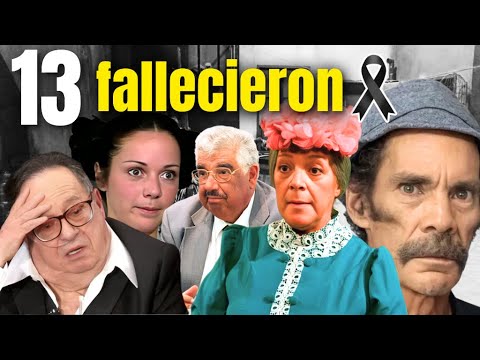 Cómo MURIERON los ACTORES del CHAVO del 8 - ¿Quién se murió en el Chavo del Ocho?