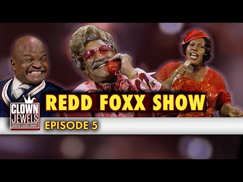 Redd Foxx Show | Episode 5 | FULL SHOW