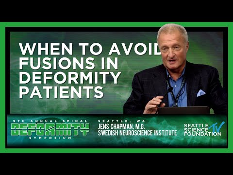 When to Avoid Fusions in Deformity Patients - Jens R Chapman, M.D.