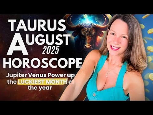 Jupiter Brings Luck in Career and Finances π TAURUS AUGUST 2025 HOROSCOPE.
