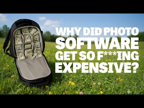 Why Did Photo Software Get so F***ing Expensive?