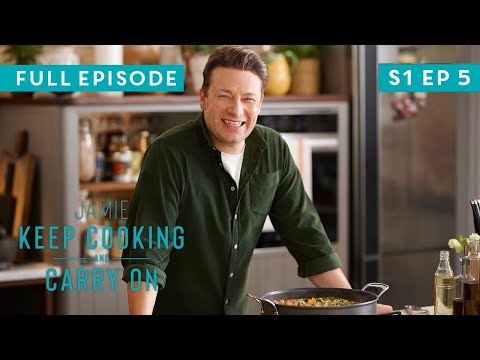 Jamie Oliver Keep Cooking and Carry On | Full Episode | Season 1 Episode 5