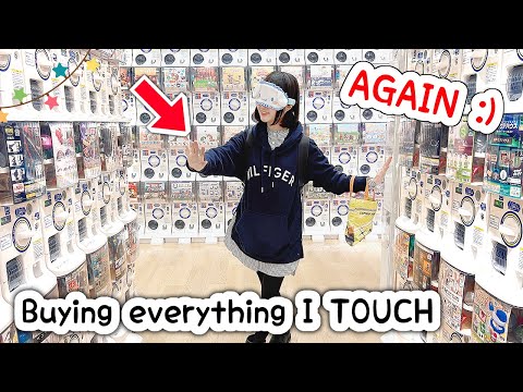 BUYING EVERY GACHA TOY I TOUCH *blindfolded* ... again lol