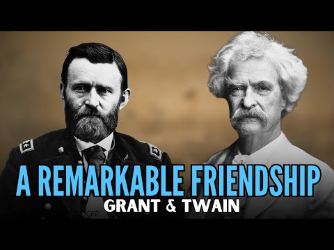 The Hero And The Humorist: The Friendship of U.S. Grant and Mark Twain