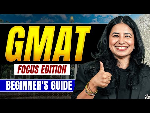 GMAT Focus Edition Preparation for Beginners | Complete Study Plan