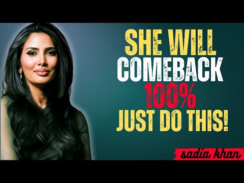 She Will Comeback 100% 🚀 | Sadia Khan Motivational Speech | Relationship Advice for Men