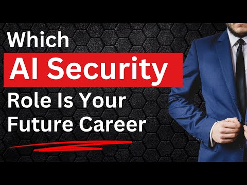 Which AI Security Role Is Your Future Career ?